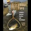 Anglers Book Supply Essentials 101 Trout Tips - Landon Mayer